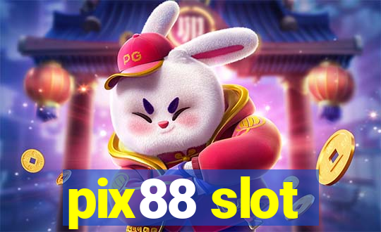 pix88 slot